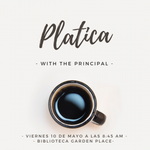 Platica with the Principal Spanish