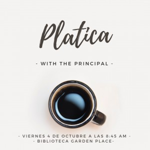 Platica with the Principal 10_4_19